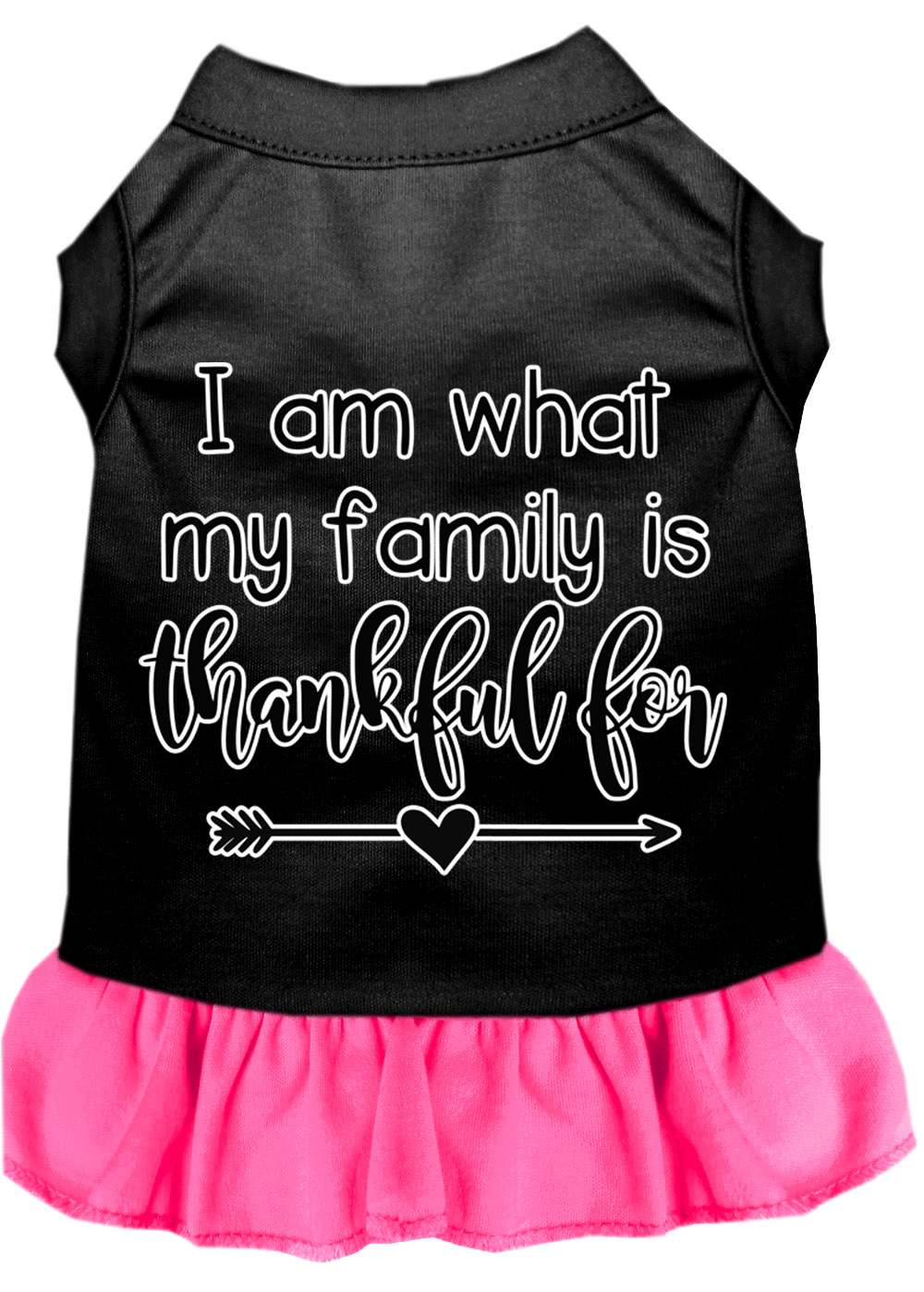 I Am What My Family is Thankful For Screen Print Dog Dress Black with Bright Pink XL